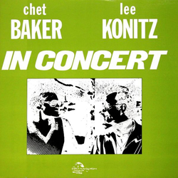 Chet Baker Lee Konitz In Concert VINYL LP