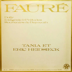 Eric Heidsieck Gabriel Fauré Tania Heidsieck Dolly - Intégrale 9 Préludes - Souvenirs De Bayreuth VINYL LP - Stereo