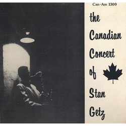 Stan Getz Quartet The Brilliant Canadian Concert Of Stan Getz VINYL LP - Stereo