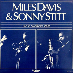 Miles Davis Sonny Stitt Live In Stockholm 1960 VINYL LP