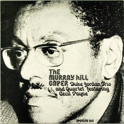 Cecil Payne Duke Jordan Quartet Duke Jordan Trio The Murray Hill Caper VINYL LP