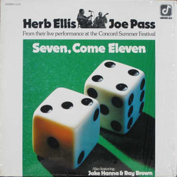 Herb Ellis Jake Hanna Joe Pass Ray Brown Seven, Come Eleven (From Their Live Performance At The Concord Summer Festival) VINYL LP