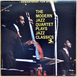 The Modern Jazz Quartet The Modern Jazz Quartet Plays Jazz Classics VINYL LP - Compilation Remastered Stereo