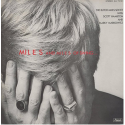 Marky Markowitz Scott Hamilton The Butch Miles Sextet Miles And Miles Of Swing VINYL LP - Reissue