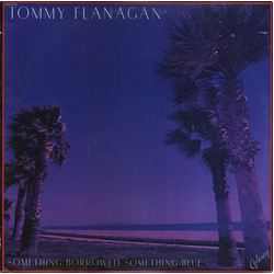 Tommy Flanagan Something Borrowed, Something Blue VINYL LP - Stereo