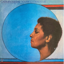 Carmen McRae You're Lookin' At Me VINYL LP
