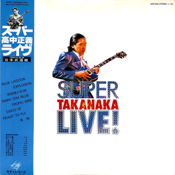 Masayoshi Takanaka Masayoshi Takanaka Super Takanaka Live! = スーパー高中ライブ！ VINYL LP - Stereo