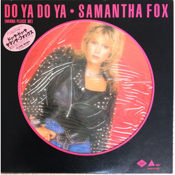 Samantha Fox Do Ya Do Ya (Wanna Please Me) VINYL 12" - Picture Disc Promo
