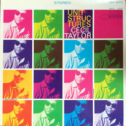 Cecil Taylor Unit Structures VINYL LP - Reissue Stereo