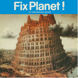 Various Fix Planet! VINYL 7" - 45 RPM Compilation Single