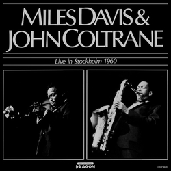 John Coltrane Miles Davis Live In Stockholm 1960 VINYL LP - Mono