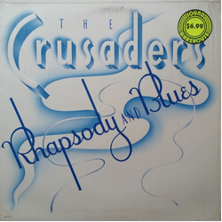 The Crusaders Rhapsody And Blues VINYL LP