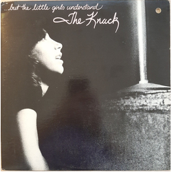 The Knack (3) ...But The Little Girls Understand VINYL LP - Stereo