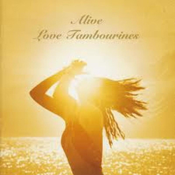 Love Tambourines Alive VINYL LP