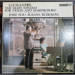 Georg Friedrich Händel Josef Suk Zuzana Růžičková The Eight Sonatas For Violin And Harpsichord VINYL LP - Stereo