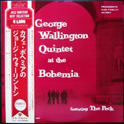 George Wallington Quintet George Wallington Quintet At The Bohemia (Featuring The Peck) VINYL LP - Mono Reissue