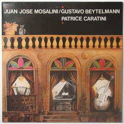 Gustavo Beytelmann Juán José Mosalini Patrice Caratini La Bordona VINYL LP