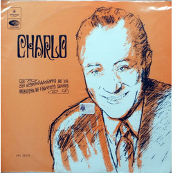 Charlo Francisco Canaro Y Su Orquesta Típica Charlo Con Acompañamiento De La Orquesta De Francisco Canaro VINYL LP - Compilation