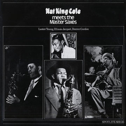 Dexter Gordon Illinois Jacquet Lester Young Nat King Cole Meets the Master Saxes VINYL LP - Mono