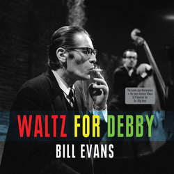 Bill Evans Waltz For Debby VINYL LP - Compilation Reissue Reissue