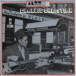 Charlie Christian 1941 Live Sessions VINYL LP - Compilation Mono Reissue