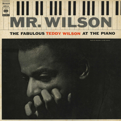 Teddy Wilson Mr. Wilson (The Fabulous Teddy Wilson At The Piano) VINYL LP - Compilation Mono Reissue