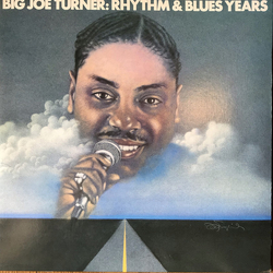 Big Joe Turner Rhythm & Blues Years VINYL LP - Compilation Mono