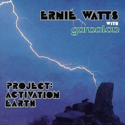 Ernie Watts Gamalon Project: Activation Earth VINYL LP