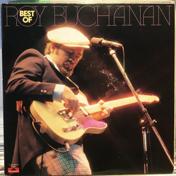 Roy Buchanan Best Of Roy Buchanan VINYL LP - Compilation Stereo