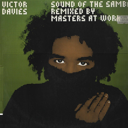 Victor Davies Sound Of The Samba (Remixed By Masters At Work) VINYL 12" - 33 ⅓ RPM