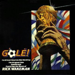 Rick Wakeman G'olé! - The Official Film Of The 1982 World Cup - The Original Film Soundtrack VINYL LP - Stereo