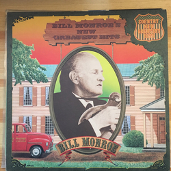 Bill Monroe Bill Monroe's New Greatest Hits VINYL LP - Compilation Mono