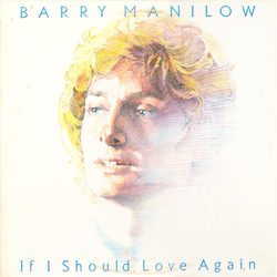 Barry Manilow If I Should Love Again VINYL LP