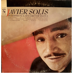 Javier Solís Interpreta Lara-Grever-Baena VINYL LP