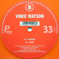 Vince Watson Mutator / Glow VINYL 10" - 33 ⅓ RPM