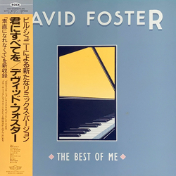 David Foster The Best Of Me VINYL LP - Reissue Stereo