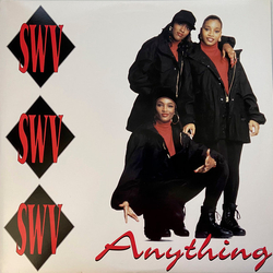 SWV Anything VINYL 12" - 33 ⅓ RPM Single