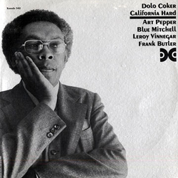 Dolo Coker California Hard VINYL LP - Stereo