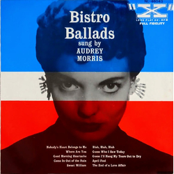 Audrey Morris Bistro Ballads Sung By Audrey Morris VINYL LP - Reissue Stereo