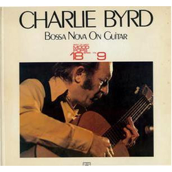Charlie Byrd Bossa Nova On Guitar VINYL LP - Compilation Limited Edition