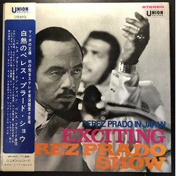 Perez Prado And His Orchestra Exciting Perez Prado Show (Perez Prado In Japan) VINYL LP