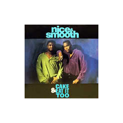 Nice & Smooth Cake & Eat It Too VINYL 12" - Reissue