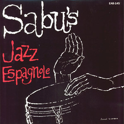 Sabu Martinez And His Jazz-Espagnole Sabu's Jazz Espagnole VINYL LP - Reissue