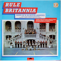 J.R. Mason The Band Of H.M. Royal Marines (C-In-C Naval Home Command) Rule Britannia VINYL LP