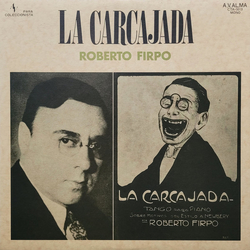 Roberto Firpo Y Su Orquesta Típica La Carcajada VINYL LP - Compilation Mono