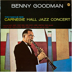 Benny Goodman The Famous 1938 Carnegie Hall Jazz Concert VINYL LP - Mono Reissue
