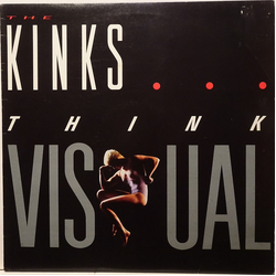 The Kinks Think Visual VINYL LP - Stereo