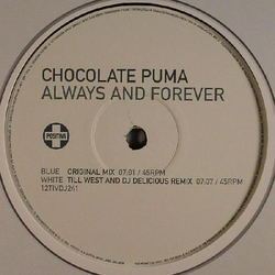 Chocolate Puma Always And Forever VINYL 12" - Promo