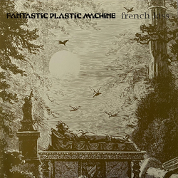 Fantastic Plastic Machine French Kiss VINYL 12" - 45 RPM Single Stereo