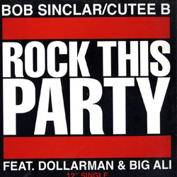 Bob Sinclar Cutee B Rock This Party VINYL 12" - 33 ⅓ RPM